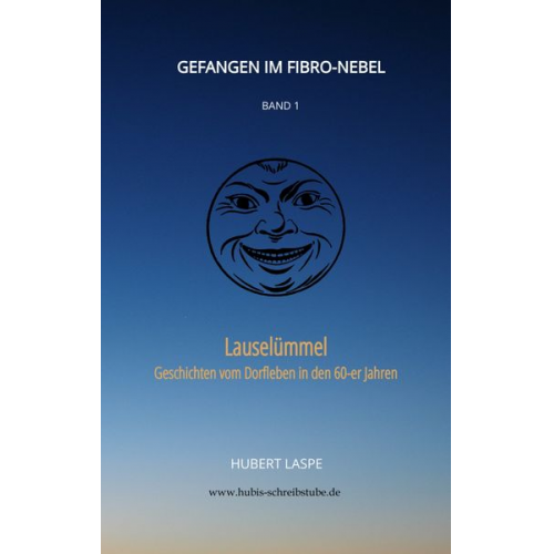 Hubert Laspe - Gefangen im Fibro-Nebel Band 1