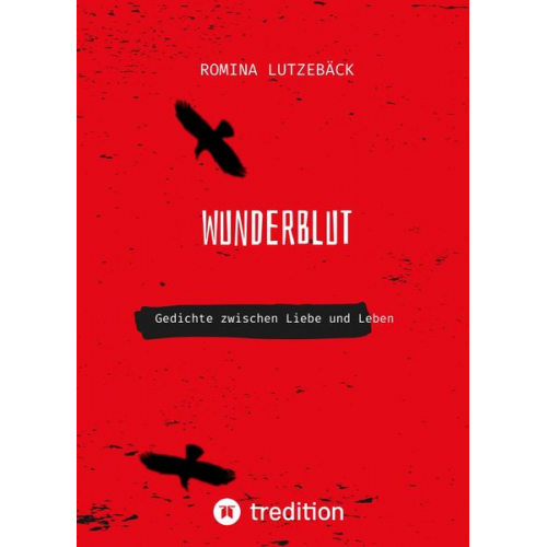 Romina Lutzebäck - Wunderblut