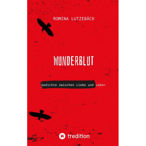 Romina Lutzebäck - Wunderblut