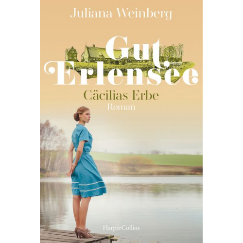 Juliana Weinberg - Gut Erlensee - Cäcilias Erbe