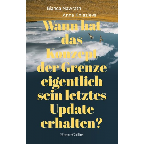 Bianca Nawrath Anna Kniazieva - Wann hat das Konzept der Grenze eigentlich sein letztes Update erhalten?