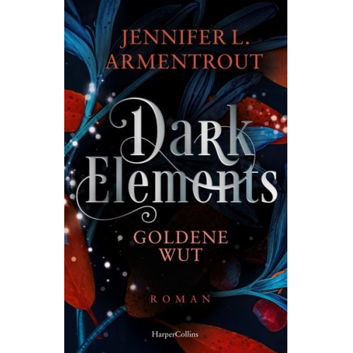 Jennifer L. Armentrout - Dark Elements 5 - Goldene Wut