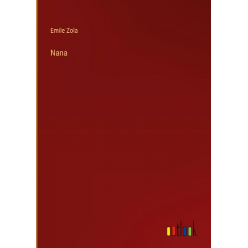 Emile Zola - Nana