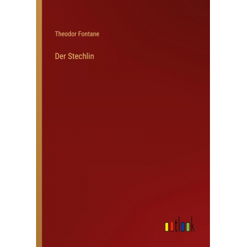 Theodor Fontane - Der Stechlin