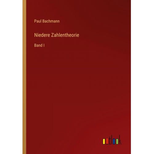 Paul Bachmann - Niedere Zahlentheorie