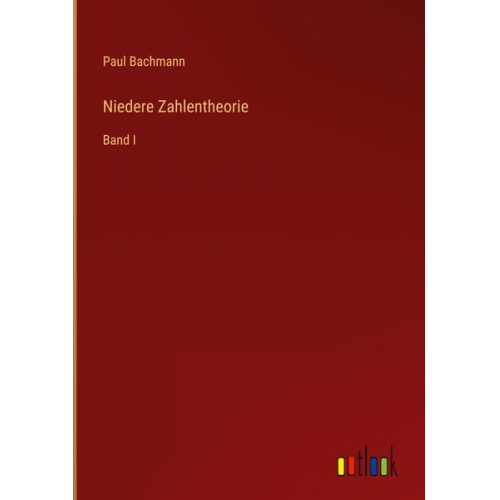 Paul Bachmann - Niedere Zahlentheorie