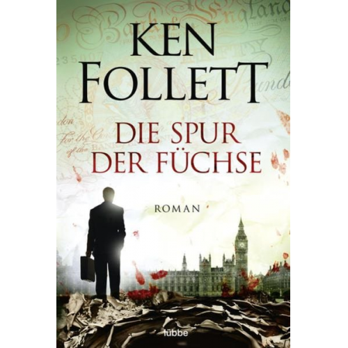 Ken Follett - Die Spur der Füchse