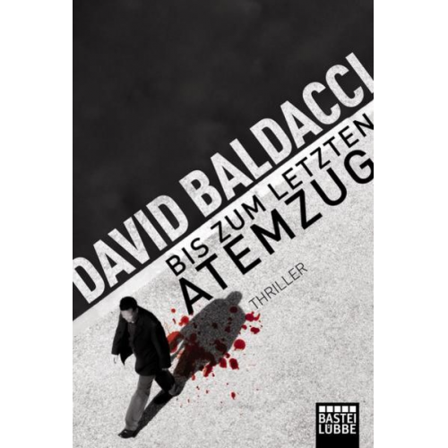 David Baldacci - Bis zum letzten Atemzug / Maxwell & King Band 4