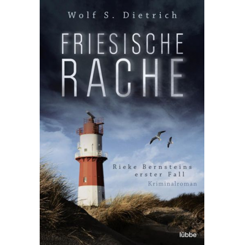 Wolf S. Dietrich - Friesische Rache / Kommissarin Rieke Bernstein Band 1