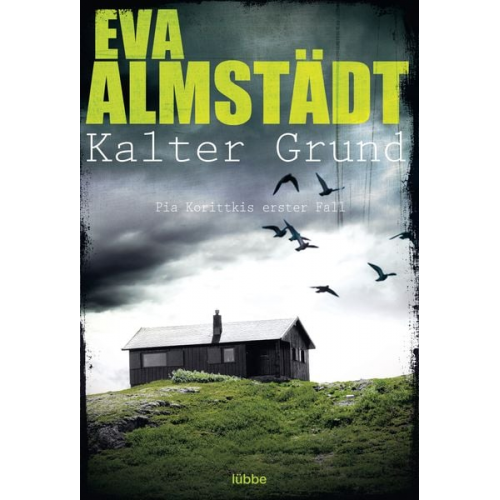 Eva Almstädt - Kalter Grund / Pia Korittki Band 1