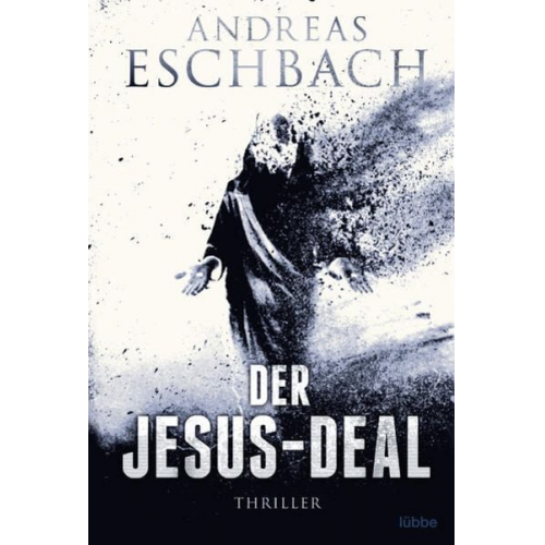 Andreas Eschbach - Der Jesus-Deal