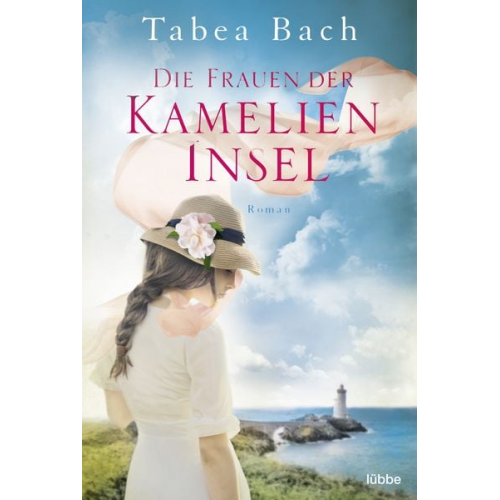 Tabea Bach - Die Frauen der Kamelien-Insel