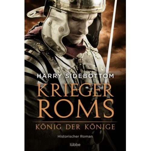 Harry Sidebottom - Krieger Roms - König der Könige