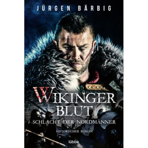 Jürgen Bärbig - Wikingerblut – Schlacht der Nordmänner
