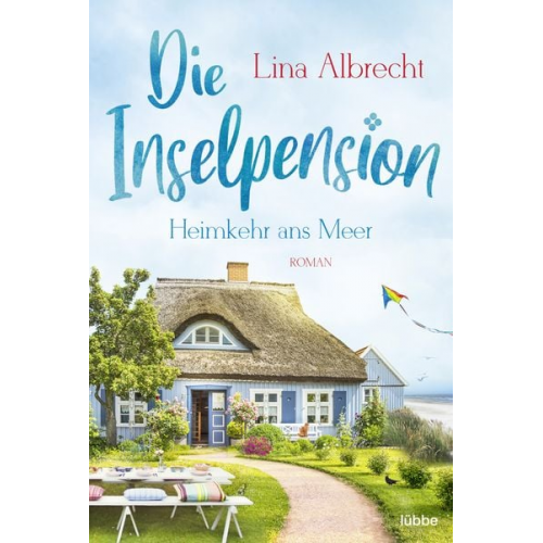 Lina Albrecht - Die Inselpension - Heimkehr ans Meer