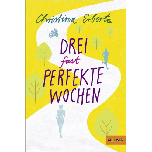 Christina Erbertz - Drei (fast) perfekte Wochen