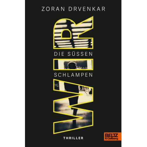 Zoran Drvenkar - Wir