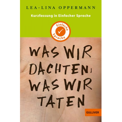 Lea-Lina Oppermann - Kurzfassung in Einfacher Sprache. Was wir dachten, was wir taten