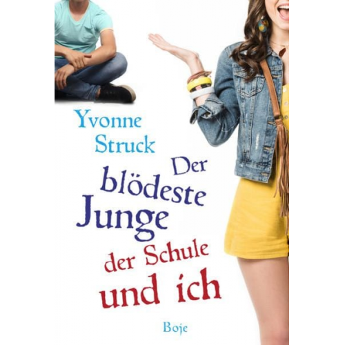 Yvonne Struck - Der blödeste Junge der Schule und ich