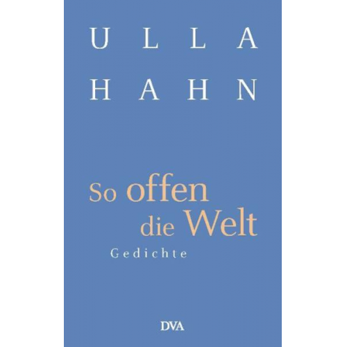 Ulla Hahn - So offen die Welt