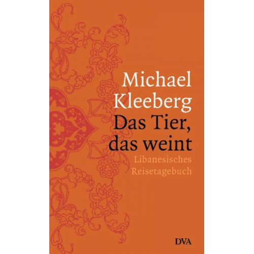 Michael Kleeberg - Das Tier, das weint