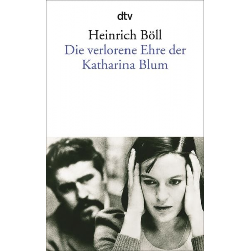 Heinrich Böll - Die verlorene Ehre der Katharina Blum