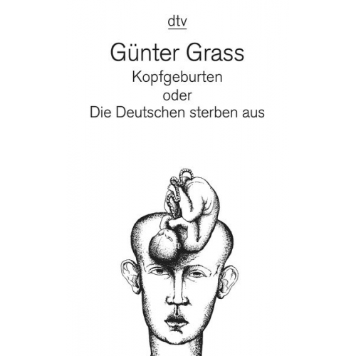 Günter Grass - Kopfgeburten