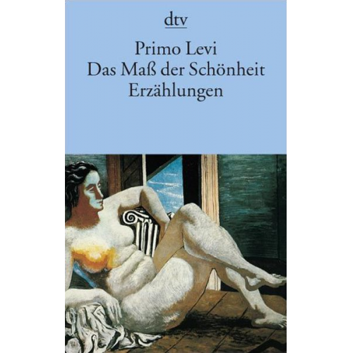 Primo Levi - Das Maß der Schönheit