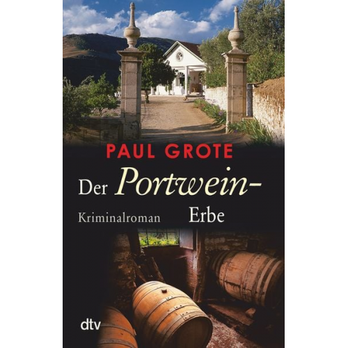 Paul Grote - Der Portwein-Erbe