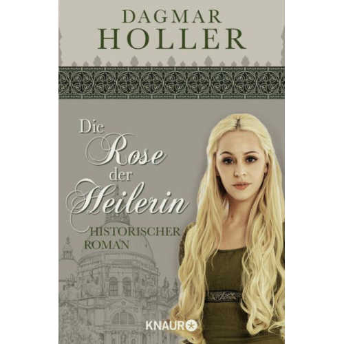 Dagmar Holler - Die Rose der Heilerin