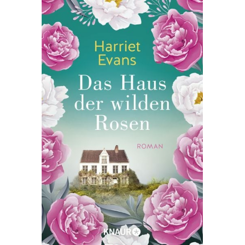 Harriet Evans - Das Haus der wilden Rosen
