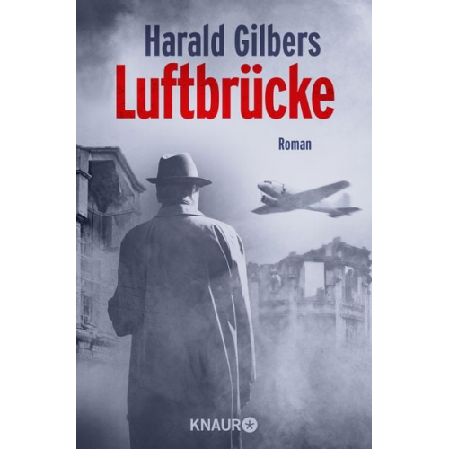 Harald Gilbers - Luftbrücke