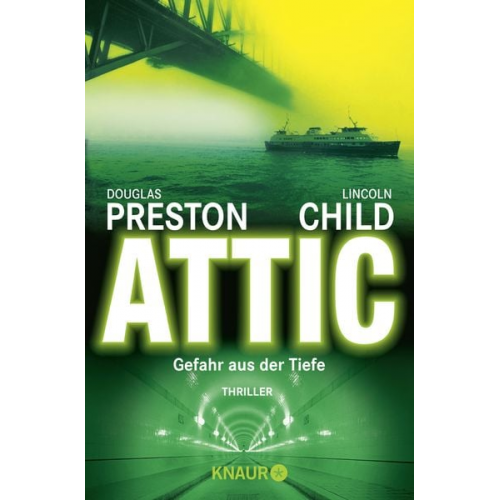 Douglas Preston Lincoln Child - Attic - Gefahr aus der Tiefe / Pendergast Band 2