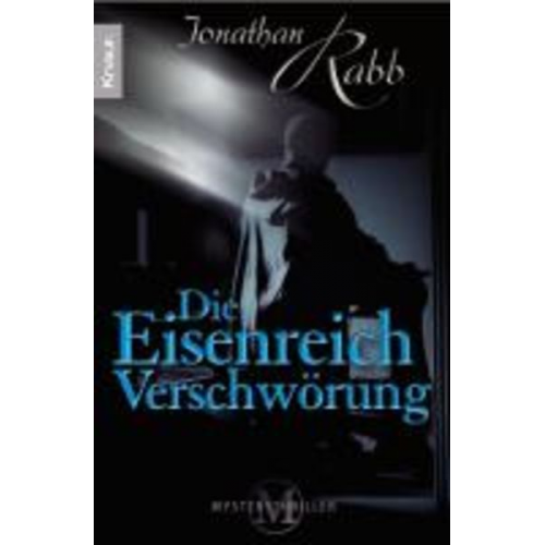 Jonathan Rabb - Die Eisenreich-Verschwörung