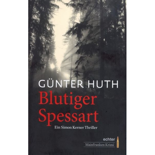 Günter Huth - Blutiger Spessart