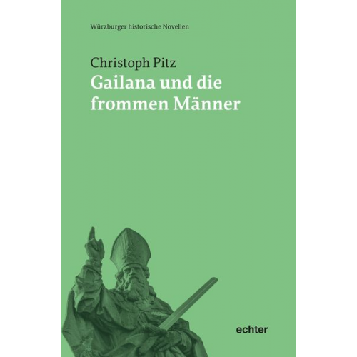 Christoph Pitz - Gailana und die frommen Männer