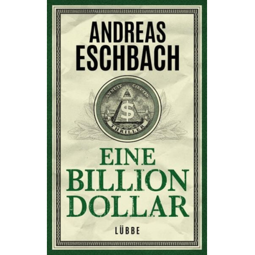 Andreas Eschbach - Eine Billion Dollar