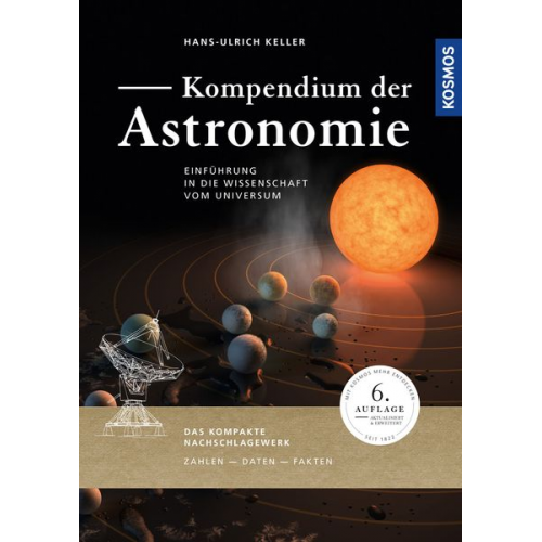 Hans-Ulrich Keller - Kompendium der Astronomie