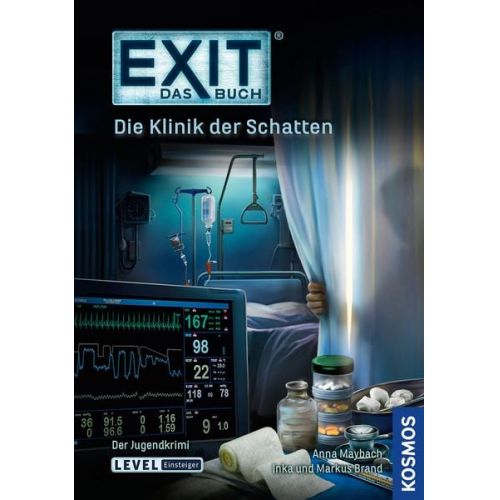Inka Brand Markus Brand Anna Maybach - EXIT® - Das Buch: Die Klinik der Schatten