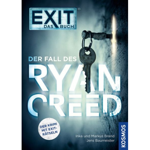 Inka Brand Markus Brand Jens Baumeister - EXIT® - Das Buch: Der Fall des Ryan Creed