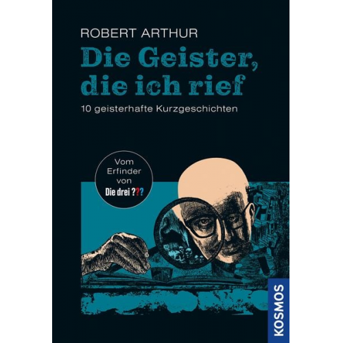 Robert Arthur - Die Geister, die ich rief