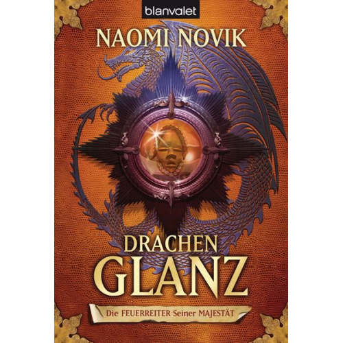 Naomi Novik - Drachenglanz / Die Feuerreiter Seiner Majestät Band 4