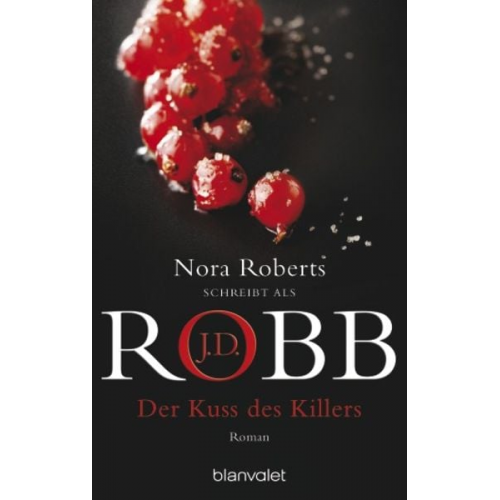 J.D. Robb - Der Kuss des Killers / Eve Dallas Bd.5