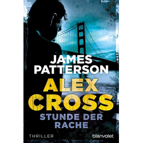 James Patterson - Stunde der Rache / Alex Cross Band 7