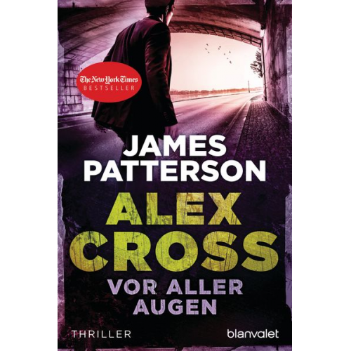 James Patterson - Vor aller Augen / Alex Cross Band 9