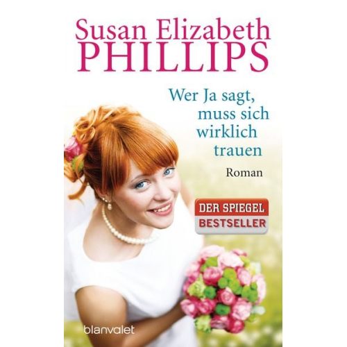 Susan Elizabeth Phillips - Wer Ja sagt, muss sich wirklich trauen