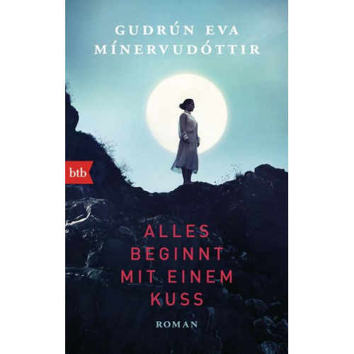 Gudrún Eva Mínervudóttir - Alles beginnt mit einem Kuss