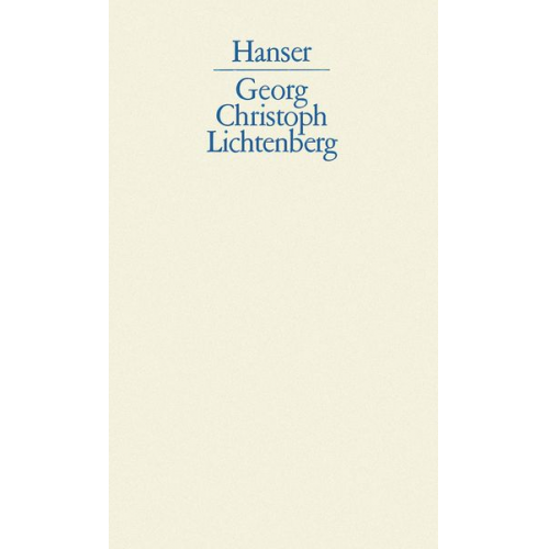 Georg Christoph Lichtenberg - Schriften und Briefe