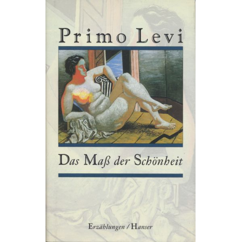 Primo Levi - Das Maß der Schönheit