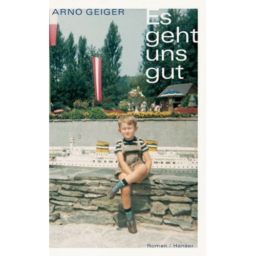 Arno Geiger - Es geht uns gut